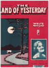 The Land Of Yesterday (1922) sheet music