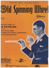 The Old Spinning Wheel (1933) sheet music