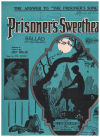 The Prisoner's Sweetheart (The Answer To 'The Prisoner's Song') 1926 sheet music