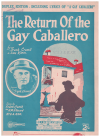 The Return Of The Gay Caballero (1929) sheet music
