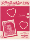 The Trouble With Love - Is Love used sheet music