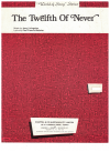 The Twelfth Of Never used sheet music