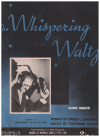 The Whispering Waltz (1938) sheet music