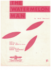 The Watermelon Man used sheet music
