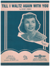 Till I Waltz Again With You used sheet music