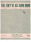 Till They've All Gone Home sheet music