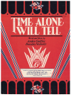 Time Alone Will Tell (1931) sheet music