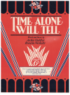 Time Alone Will Tell (1931) sheet music