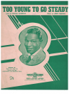 Too Young To Go Steady used sheet music
