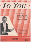 To You (1939) sheet music