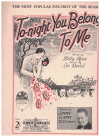 To-Night You Belong To Me (1926) sheet music