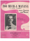 Too Much-a Manana 1948 sheet music