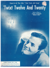 'Twixt Twelve And Twenty used sheet music