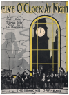 Twelve O'Clock At Night (1923) sheet music