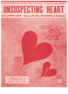 Unsuspecting Heart 1954 sheet music