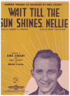 Wait Till The Sun Shines Nellie sheet music