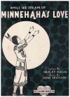While We Dream Of Minnehaha's Love! (1921) sheet music