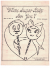 Whose Sugar Baby Are You? used sheet music