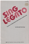 Sing Legato A Collection of Original Studies in Vocal Production and Musicianship V74 Vocal Edition by Kenneth Jennings (1982) ISBN 0849741521 
used book for sale in Australian second hand book shop