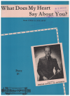What Does My Heart Say About You? (1945) song by Jack Davey Australian songwriter 
used original piano sheet music score for sale in Australian second hand music shop