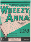 (She Swallowed A Mouth-Organ And Now They Call Her) Wheezy Anna 1933 sheet music