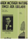 When Mother Nature Sings Her Lullaby (1938) sheet music