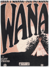 Wana (When I Wanna, You No Wanna) (1921) sheet music