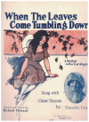 When The Leaves Come Tumbling Down (1922) sheet music
