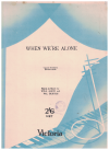 When We're Alone (1931) sheet music