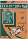 When The Roses Bloom Again sheet music