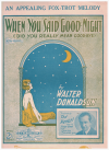 When You Said Good-Night (Did You Really Mean Good-Bye) 1928 sheet music