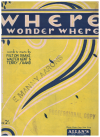 Where (I Wonder Where) (1932) sheet music