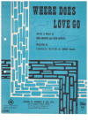 Where Does Love Go (1966) by Don Addrisi Dick Addrisi Charles Boyer used original piano sheet music score for sale in Australian second hand music shop