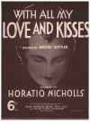 With All My Love And Kisses (1932) sheet music