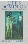 Life's Dominion An Argument About Abortion And Euthanasia