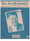 You Are My Destiny by Harry Ralton andSydney Baynes 1951 used sheet music