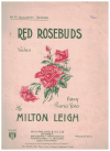 Red Rosebuds (valse) for easy piano solo by Milton Leigh (1919) Academy Series No.41 
used original piano solo sheet music score for sale in Australian second hand music shop