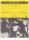 Sunshine On My Shoulders used sheet music