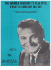 You Wanted Someone To Play With I Wanted Someone To Love (1967) used sheet music