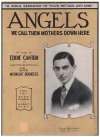 Angels (We Call Them Mothers Down Here) from 'The Midnight Rounders' (1921 sheet music