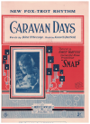 Caravan Days (1921) from 'Snap' sheet music