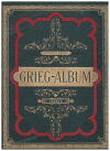 Edvard Grieg's Pianoforte Album Instructive Edition