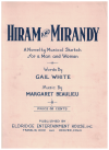 Hiram And Mirandy (novelty comedy musical sketch) (1932) by Gail White Margaret Beaulieu used original piano sheet music score book for sale in Australian second hand music shop