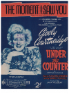 The Moment I Saw You from 'Under The Counter' (1945) sheet music