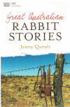 Great Australian Rabbit Stories by Jenny Quealy (2010) ISBN 9780733328084 used Australian history book for sale in Australian second hand book shop