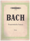 Bach Franzosische Suiten fur Klavier zu zwei Handen sheet music