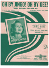Oh By Jingo! Oh By Gee! (You're The Only Girl For Me) sheet music