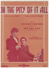 Oh The Pity Of It All 1942 sheet music