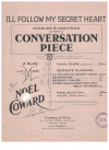I'll Follow My Secret Heart from 'Conversation Piece' (1934) sheet music