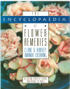 The Encyclopaedia Of Flower Remedies